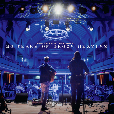 BROOM BEZZUMS "Rouse and Raise Your Voice | 20th anniversary 2025